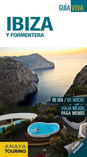 IBIZA Y FORMENTERA GUIA VIVA | 9788499354682 | VELA LOZANO, ANTONIO/MARTÍNEZ I EDO, XAVIER | Galatea Llibres | Librería online de Reus, Tarragona | Comprar libros en catalán y castellano online