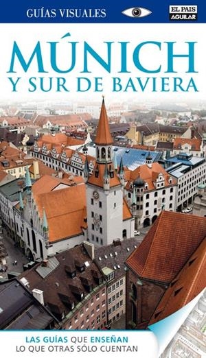 MÚNICH Y SUR DE BAVIERA GUIAS VISUALES 2012 | 9788403511576 | VARIOS AUTORES | Galatea Llibres | Librería online de Reus, Tarragona | Comprar libros en catalán y castellano online