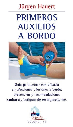 PRIMEROS AUXILIOS A BORDO | 9788479027858 | HAUERT, JÜRGEN | Galatea Llibres | Llibreria online de Reus, Tarragona | Comprar llibres en català i castellà online
