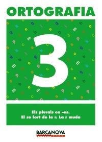 ORTOGRAFIA 3 CAT | 9788448927301 | MARTÍNEZ LÓPEZ, ELENA/MURILLO GUERRERO, NÚRIA | Galatea Llibres | Llibreria online de Reus, Tarragona | Comprar llibres en català i castellà online