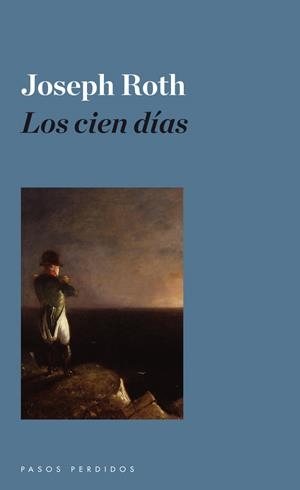 LOS CIEN DÍAS | 9788493987961 | ROTH, JOSEPH | Galatea Llibres | Librería online de Reus, Tarragona | Comprar libros en catalán y castellano online