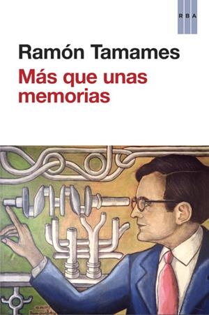 MÁS QUE UNAS MEMORIAS | 9788490065198 | TAMAMES, RAMON | Galatea Llibres | Librería online de Reus, Tarragona | Comprar libros en catalán y castellano online