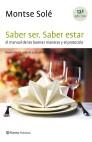 SABER SER. SABER ESTAR. MANUAL DE BUENAS MANERAS | 9788408047704 | SOLE, MONTSE | Galatea Llibres | Llibreria online de Reus, Tarragona | Comprar llibres en català i castellà online
