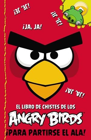 ANGRY BIRDS. EL LIBRO DE CHISTES DE LOS ANGRY BIRDS | 9788437281131 | Galatea Llibres | Librería online de Reus, Tarragona | Comprar libros en catalán y castellano online