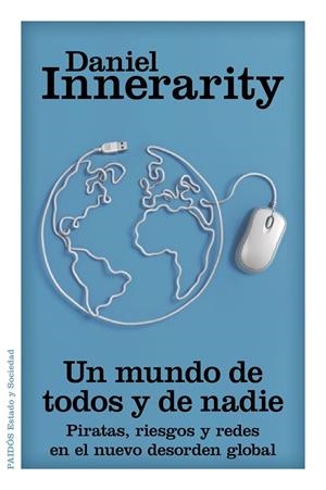 UN MUNDO DE TODOS Y DE NADIE | 9788449328473 | INNERARITY, DANIEL | Galatea Llibres | Llibreria online de Reus, Tarragona | Comprar llibres en català i castellà online