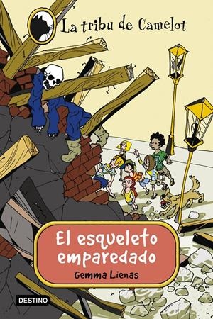 EL ESQUELETO EMPAREDADO. LA TRIBU DE CAMELOT 13 | 9788408038283 | LIENAS, GEMMA | Galatea Llibres | Llibreria online de Reus, Tarragona | Comprar llibres en català i castellà online