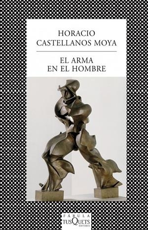 EL ARMA EN EL HOMBRE | 9788483831045 | CASTELLANOS MOYA, HORACIO | Galatea Llibres | Llibreria online de Reus, Tarragona | Comprar llibres en català i castellà online