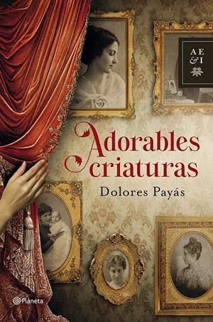 ADORABLES CRIATURAS | 9788408035527 | PAYÁS, DOLORES | Galatea Llibres | Llibreria online de Reus, Tarragona | Comprar llibres en català i castellà online