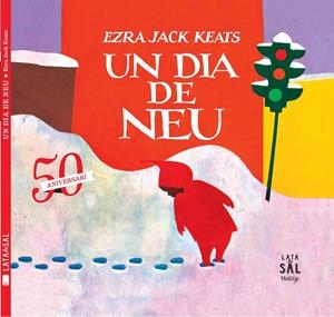 UN DIA DE NEU | 9788494058486 | JACK KEATS, EZRA | Galatea Llibres | Librería online de Reus, Tarragona | Comprar libros en catalán y castellano online