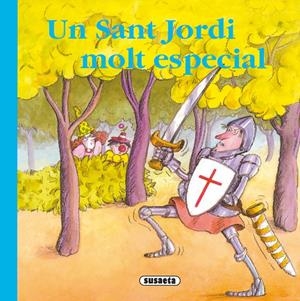 SANT JORDI MOLT ESPECIAL | 9788430546992 | MASÓ, MIREIA/LAVARELLO, JOSE MARÍA | Galatea Llibres | Librería online de Reus, Tarragona | Comprar libros en catalán y castellano online