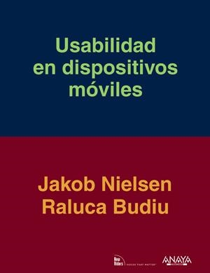 USABILIDAD EN DISPOSITIVOS MÓVILES | 9788441533387 | NIELSEN, JAKOB/BUDIU, RALUCA | Galatea Llibres | Llibreria online de Reus, Tarragona | Comprar llibres en català i castellà online