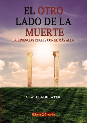EL OTRO LADO DE LA MUERTE | 9788415676140 | LEADBEATER, C. W. | Galatea Llibres | Librería online de Reus, Tarragona | Comprar libros en catalán y castellano online