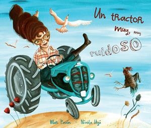 UN TRACTOR, MUY MUY RUIDOSO | 9788415619611 | PAVÓN, MAR | Galatea Llibres | Llibreria online de Reus, Tarragona | Comprar llibres en català i castellà online