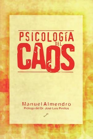 PSICOLOGIA DEL CAOS | 9788495496249 | ALMENDRO, MANUEL | Galatea Llibres | Llibreria online de Reus, Tarragona | Comprar llibres en català i castellà online