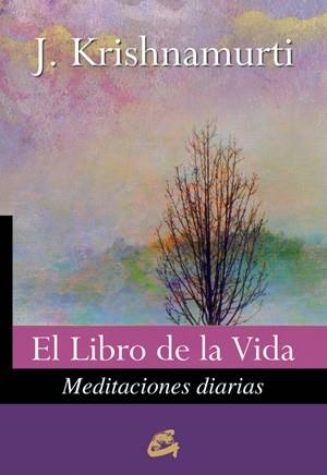 LIBRO DE LA VIDA, EL | 9788484453604 | KRISHNAMURTI, JIDDU | Galatea Llibres | Librería online de Reus, Tarragona | Comprar libros en catalán y castellano online
