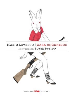 CAZA DE CONEJOS | 9788494033605 | VARLOTTA LEVRERO, JORGE MARIO | Galatea Llibres | Librería online de Reus, Tarragona | Comprar libros en catalán y castellano online