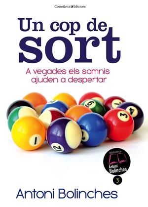 UN COP DE SORT | 9788490341070 | BOLINCHES, ANTONI | Galatea Llibres | Llibreria online de Reus, Tarragona | Comprar llibres en català i castellà online