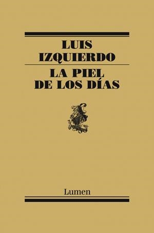 LA PIEL DE LOS DÍAS | 9788426421722 | IZQUIERDO, LUIS | Galatea Llibres | Librería online de Reus, Tarragona | Comprar libros en catalán y castellano online