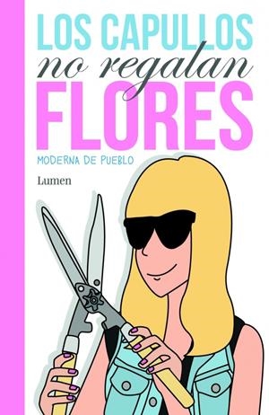 LOS CAPULLOS NO REGALAN FLORES. MODERNA DE PUEBLO | 9788426421371 | MODERNA DE PUEBLO | Galatea Llibres | Llibreria online de Reus, Tarragona | Comprar llibres en català i castellà online