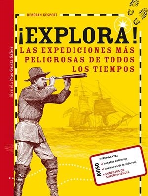 EXPLORA! LAS EXPEDICIONES MÁS PELIGROSAS DE TODOS LOS TIEMPOS | 9788498419986 | KESPERT, DEBORAH | Galatea Llibres | Llibreria online de Reus, Tarragona | Comprar llibres en català i castellà online
