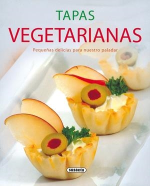 TAPAS VEGETARIANAS | 9788430570713 | SUSAETA, EQUIPO | Galatea Llibres | Llibreria online de Reus, Tarragona | Comprar llibres en català i castellà online