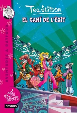 EL CAMÍ DE L'ÈXIT (TEA SISTERS, 7) | 9788415697978 | Galatea Llibres | Librería online de Reus, Tarragona | Comprar libros en catalán y castellano online