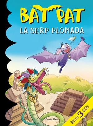 LA SERP PLOMADA (BAT PAT OLORS, 7) | 9788415697992 | PAVANELLO, ROBERTO | Galatea Llibres | Librería online de Reus, Tarragona | Comprar libros en catalán y castellano online