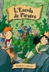 ASSALT PER SORPRESA! (L'ESCOLA DE PIRATES, 6) | 9788492691999 | STEVENSON, STEVE | Galatea Llibres | Librería online de Reus, Tarragona | Comprar libros en catalán y castellano online