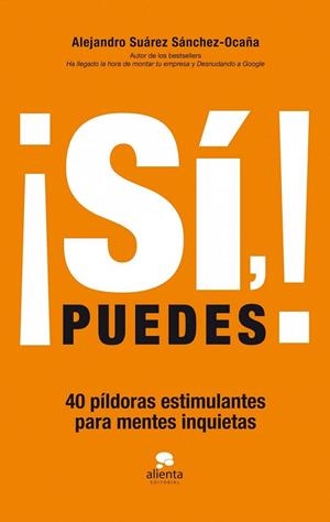 SÍ, PUEDES! | 9788415678083 | SUÁREZ SÁNCHEZ-OCAÑA, ALEJANDRO | Galatea Llibres | Librería online de Reus, Tarragona | Comprar libros en catalán y castellano online
