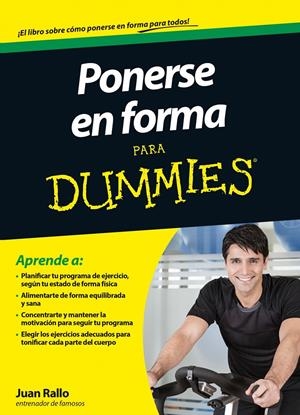 PONERSE EN FORMA PARA DUMMIES | 9788432901485 | RALLO, JUAN | Galatea Llibres | Librería online de Reus, Tarragona | Comprar libros en catalán y castellano online