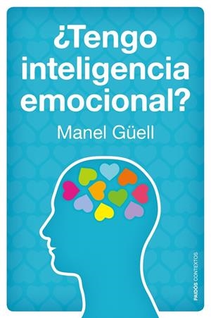 TENGO INTELIGENCIA EMOCIONAL? | 9788449328459 | GÜELL BARCELÓ, MANEL | Galatea Llibres | Librería online de Reus, Tarragona | Comprar libros en catalán y castellano online
