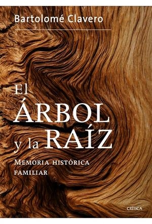 EL ÁRBOL Y LA RAÍZ | 9788498925265 | CLAVERO SALVADOR, BARTOLOME | Galatea Llibres | Librería online de Reus, Tarragona | Comprar libros en catalán y castellano online