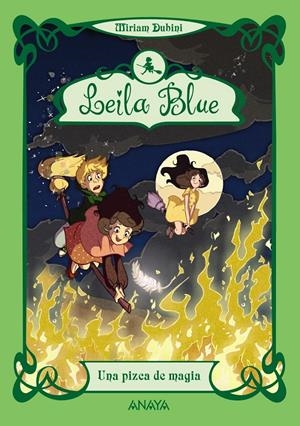 LEILA BLUE 5: UNA PIZCA DE MAGIA | 9788467840797 | DUBINI, MIRIAM | Galatea Llibres | Librería online de Reus, Tarragona | Comprar libros en catalán y castellano online