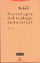 SOCIOLOGIA DEL TRABAJO INDUSTRIAL | 9788481640311 | WEBER, MAX | Galatea Llibres | Librería online de Reus, Tarragona | Comprar libros en catalán y castellano online