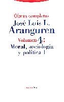 MORAL,SOCIOLOGIA Y POLITICA I.OBRAS COMPLETAS | 9788481640731 | ARANGUREN,JOSE LUIS L. | Galatea Llibres | Librería online de Reus, Tarragona | Comprar libros en catalán y castellano online