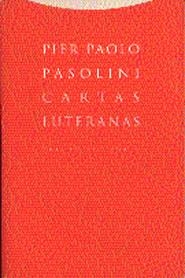 CARTAS LUTERANAS | 9788481641684 | PASOLINI, PIER PAOLO | Galatea Llibres | Librería online de Reus, Tarragona | Comprar libros en catalán y castellano online