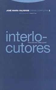 INTERLOCUTORES. OBRAS COMPLETAS 2 (RUSTICA) | 9788481642711 | VALVERDE, JOSE MARIA | Galatea Llibres | Librería online de Reus, Tarragona | Comprar libros en catalán y castellano online