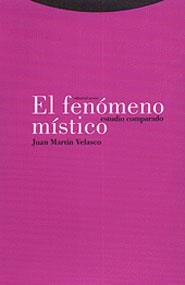 EL FENOMENO MISTICO | 9788481643152 | MARTIN VELASCO, JUAN | Galatea Llibres | Librería online de Reus, Tarragona | Comprar libros en catalán y castellano online