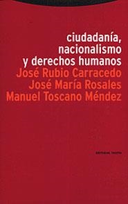 CIUDADANIA, NACIONALISMO Y DERECHOS HUMANOS | 9788481642957 | RUBIO CARRAEDO, JOSE Y OTROS | Galatea Llibres | Llibreria online de Reus, Tarragona | Comprar llibres en català i castellà online