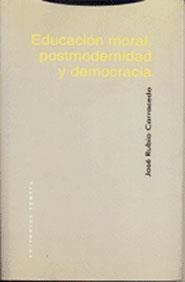 EDUCACION MORAL, POSTMODERNIDAD Y DEMOCRACIA | 9788481643718 | RUBIO CARRACEDO, JOSE | Galatea Llibres | Llibreria online de Reus, Tarragona | Comprar llibres en català i castellà online