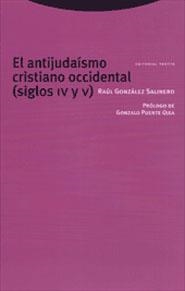 ANTIJUDAISMO CRISTIANO OCCIDENTAL, EL. ( SIGLOS IV Y V) | 9788481643312 | SALINERO GONZALEZ, RAUL | Galatea Llibres | Llibreria online de Reus, Tarragona | Comprar llibres en català i castellà online