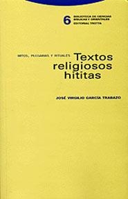 TEXTOS RELIGIOSOS HITITAS | 9788481645224 | GARCIA TRABAZO, JOSE VIRGILIO | Galatea Llibres | Llibreria online de Reus, Tarragona | Comprar llibres en català i castellà online