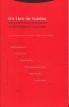 LIBRO DE HUELLAS, UN | 9788481646658 | BARROSO RAMOS, MOISES : PEREZ CHICO, DAVID (EDS.) | Galatea Llibres | Librería online de Reus, Tarragona | Comprar libros en catalán y castellano online