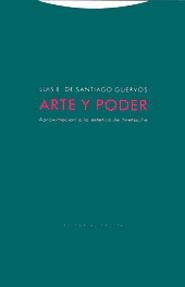 ARTE Y PODER APROXIMACION A LA ESTETICA DE NIETZSCHE | 9788481646115 | SANTIAGO GUERVOS, LUIS ENRIQUE DE | Galatea Llibres | Librería online de Reus, Tarragona | Comprar libros en catalán y castellano online