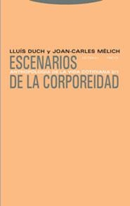 ESCENARIOS DE LA CORPOREIDAD | 9788481647877 | DUCH, LLUIS | Galatea Llibres | Llibreria online de Reus, Tarragona | Comprar llibres en català i castellà online