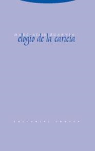 ELOGIO DE LA CARICIA | 9788481648041 | OUAKNIN, MARC-ALAIN | Galatea Llibres | Librería online de Reus, Tarragona | Comprar libros en catalán y castellano online