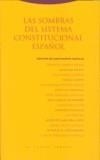 SOMBRAS DEL SISTEMA CONSTITUCIONAL ESPAÑOL, LAS | 9788481646146 | CAPELLA, JUAN-RAMON ,   ED. LIT. | Galatea Llibres | Llibreria online de Reus, Tarragona | Comprar llibres en català i castellà online