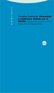 DEMOCRACIA Y RELATIVISMO. DEBATE CON EL MAUSS | 9788481648898 | CASTORIADIS, CORNELIUS | Galatea Llibres | Librería online de Reus, Tarragona | Comprar libros en catalán y castellano online