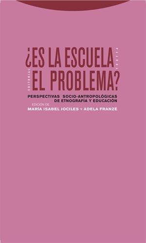 ¿ES LA ESCUELA EL PROBLEMA? | 9788498790078 | JOCILES, MARIA ISABEL / FRANZE, ADELA | Galatea Llibres | Librería online de Reus, Tarragona | Comprar libros en catalán y castellano online