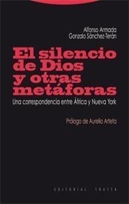 SILENCIO DE DIOS Y OTRAS METÁFORAS | 9788498790146 | ARMADA, ALFONSO / GONZALO SÁNCHEZ-TERÁN | Galatea Llibres | Librería online de Reus, Tarragona | Comprar libros en catalán y castellano online